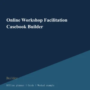 Online Workshop Facilitation Casebook Builder cover
