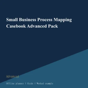 Small Business Process Mapping Casebook Advanced Pack cover