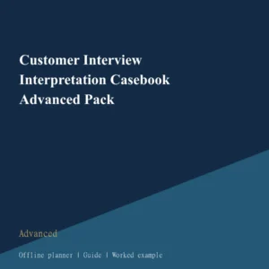 Customer Interview Interpretation Casebook Advanced Pack cover