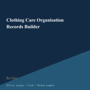 Clothing Care Organisation Records Builder cover