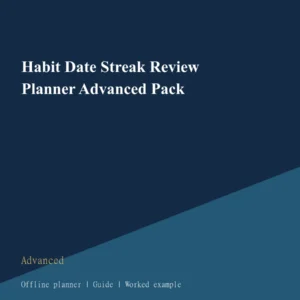 Habit Date Streak Review Planner Advanced Pack cover