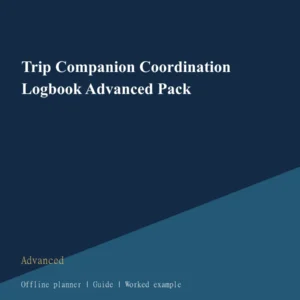 Trip Companion Coordination Logbook Advanced Pack cover