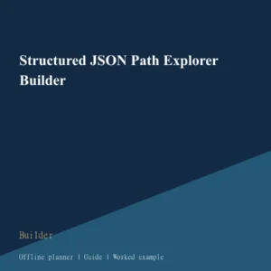 Structured JSON Path Explorer Builder cover