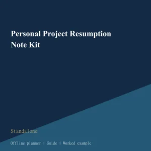 Personal Project Resumption Note Kit cover